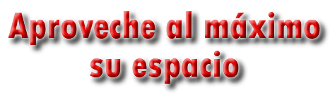 Aproveche al máximo su espacio